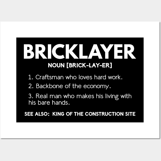 Bricklayer - Dictionary (Gift, Present, Mason) Wall Art by Krautshirts